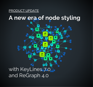 A new era of node styling with KeyLines 7.0 and ReGraph 4.0